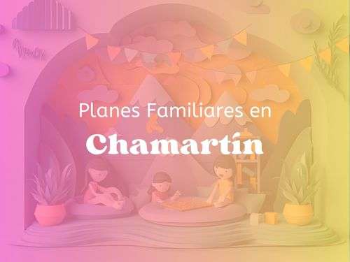 Planes familiares en Chamartín