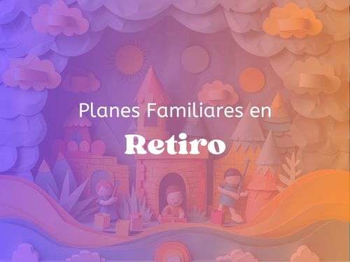 Planes Familiares en Retiro